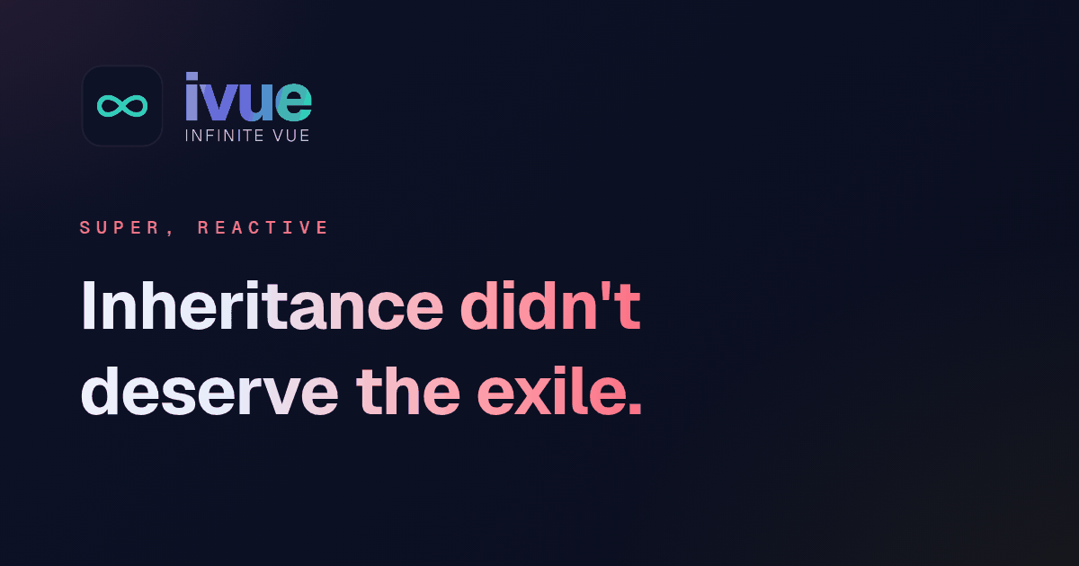 Inheritance didn't deserve the exile